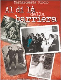 Al di l&agrave; della barriera