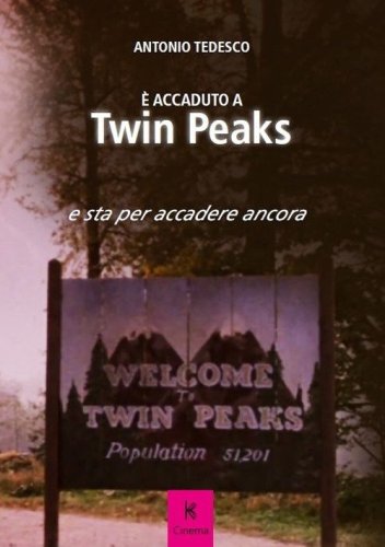 &Egrave; accaduto a Twin Peaks e sta per accadere ancora