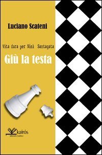 Gi&ugrave; la testa. Vita dura per Nini Santagata
