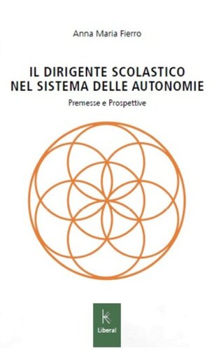 Il dirigente scolastico nel sistema delle autonomie. Premesse e prospettive