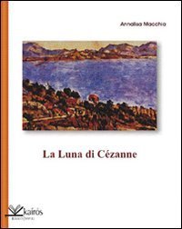 La luna di C&eacute;zanne