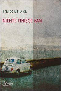 Niente finisce mai