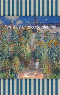 Sorrisi da un piccolo giardino