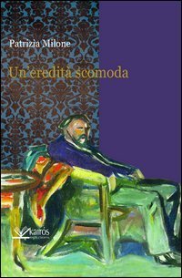Un'eredit&agrave; scomoda