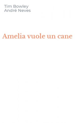 Amelia vuole un cane