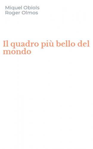 Il quadro pi&ugrave; bello del mondo