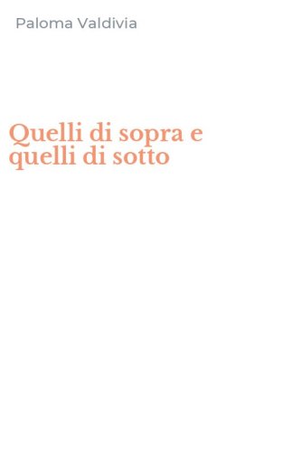 Quelli di sopra e quelli di sotto