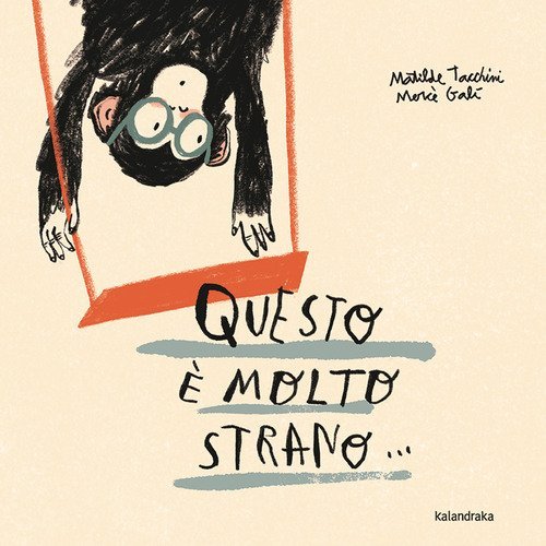 Questo &egrave; molto strano