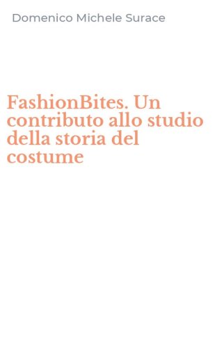 FashionBites. Un contributo allo studio della storia del costume