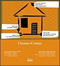 Chass&eacute;s-Crois&eacute;s. Ediz inglese e spagnola