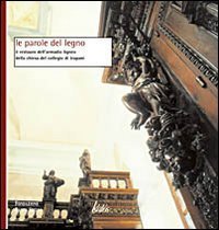 Le parole del legno. Il restauro dell'armadio ligneo della Chiesa del Collegio di Trapani