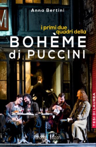I primi due quadri della Boh&egrave;me di Puccini