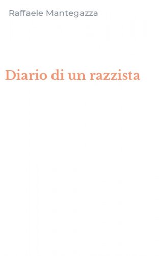 Diario di un razzista