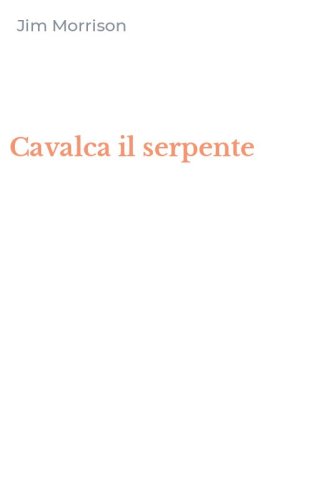 Cavalca il serpente