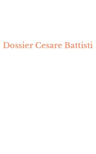 Dossier Cesare Battisti
