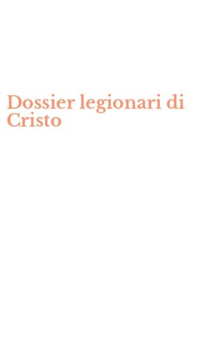 Dossier legionari di Cristo