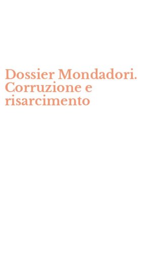 Dossier Mondadori. Corruzione e risarcimento