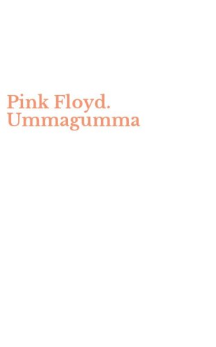 Pink Floyd. Ummagumma