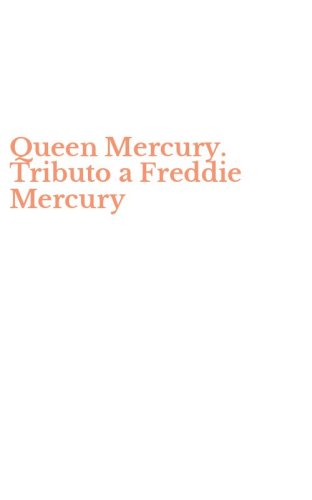 Queen Mercury. Tributo a Freddie Mercury