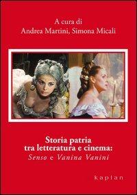 Storia patria tra letteratura e cinema. &laquo;Senso&raquo; e &laquo;Vanina Vanini&raquo;
