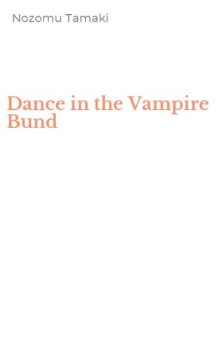 Dance in the Vampire Bund