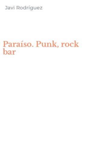 Para&iacute;so. Punk, rock bar