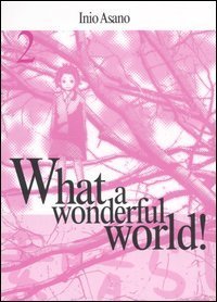 What a wonderful world!