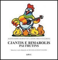 Cjantis e rimarolis pai frutins