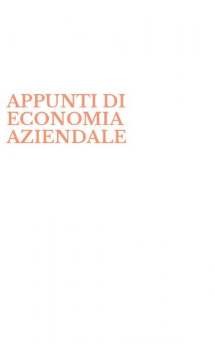 APPUNTI DI ECONOMIA AZIENDALE