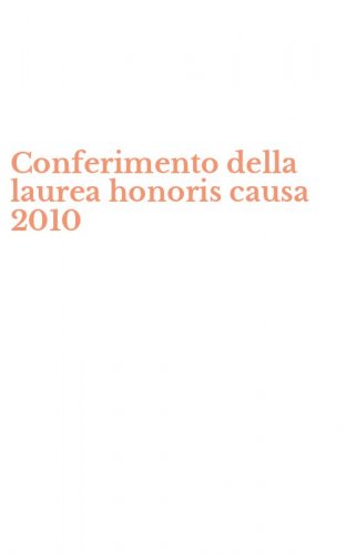 Conferimento della laurea honoris causa 2010
