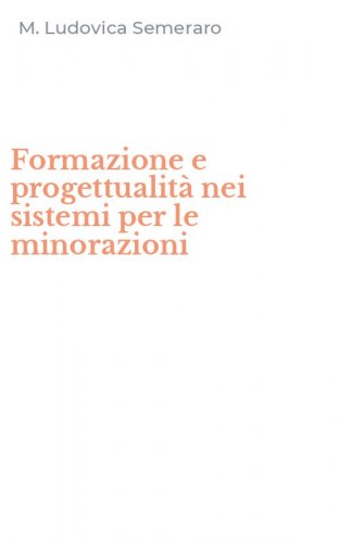 Formazione e progettualit&agrave; nei sistemi per le minorazioni