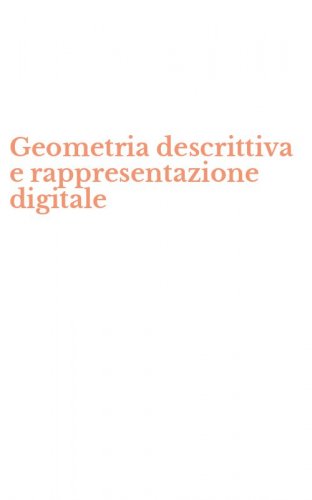 Geometria descrittiva e rappresentazione digitale