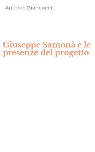 Giuseppe Samon&agrave; e le presenze del progetto
