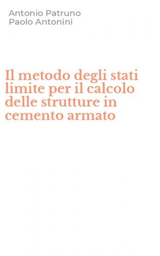 Il metodo degli stati limite per il calcolo delle strutture in cemento armato
