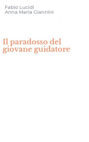 Il paradosso del giovane guidatore