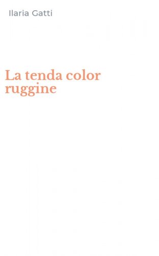 La tenda color ruggine
