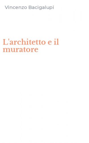 L'architetto e il muratore