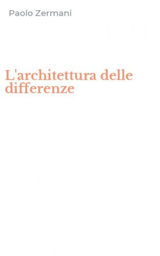 L'architettura delle differenze