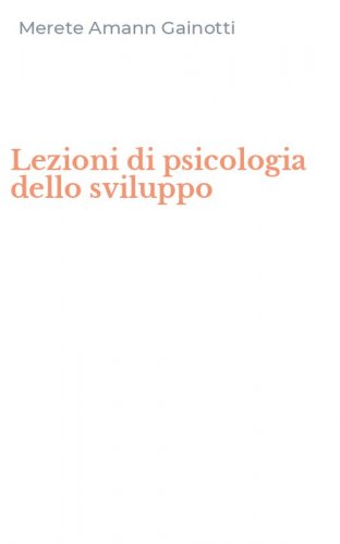Lezioni di psicologia dello sviluppo