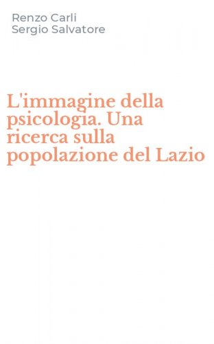 L'immagine della psicologia. Una ricerca sulla popolazione del Lazio