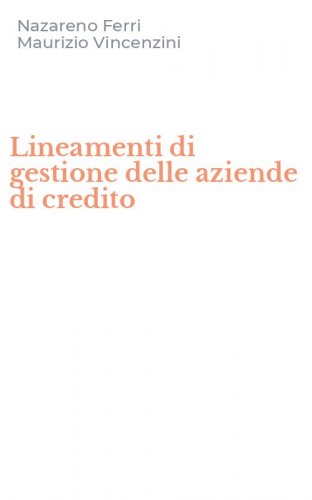 Lineamenti di gestione delle aziende di credito