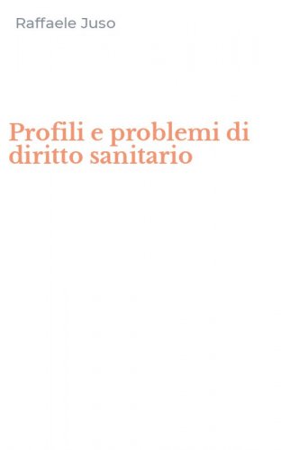Profili e problemi di diritto sanitario