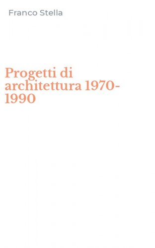 Progetti di architettura 1970-1990