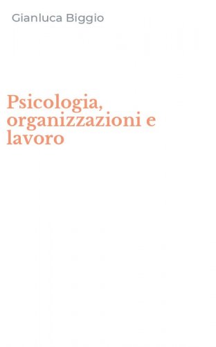 Psicologia, organizzazioni e lavoro