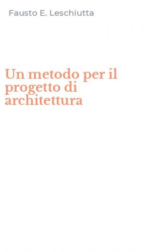 Un metodo per il progetto di architettura