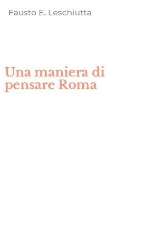Una maniera di pensare Roma