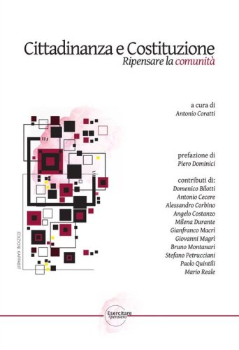 Cittadinanza e costituzione. Ripensare la comunit&agrave;