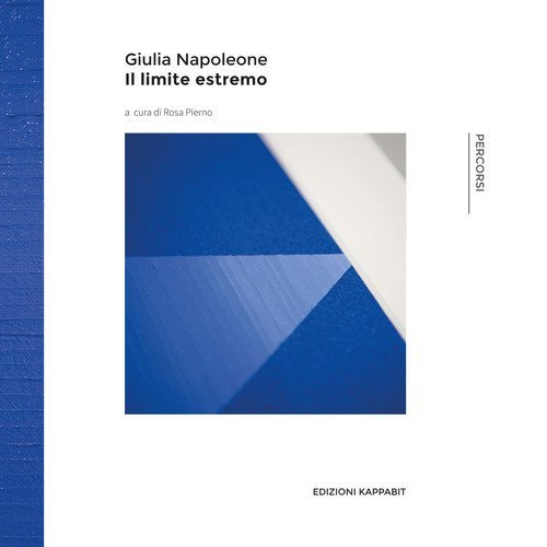 Giulia Napoleone. Il limite estremo