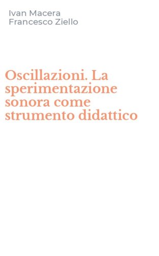 Oscillazioni. La sperimentazione sonora come strumento didattico