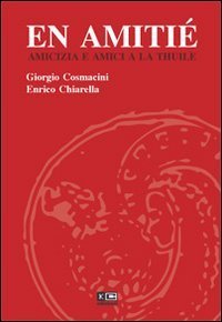 En amiti&eacute;. Amicizia e amici e La Thuile
